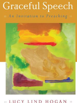 Graceful Speech – An Invitation to Preaching