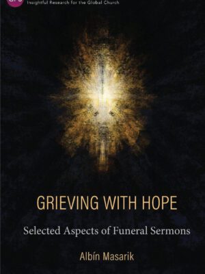 Grieving with hope – Selected aspects of funeral sermons