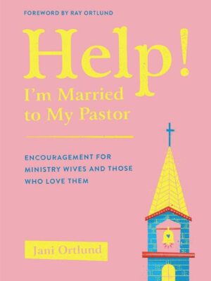 Help! I’m married to my pastor