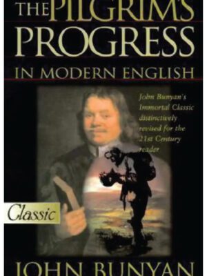 The pilgrims progress in modern English