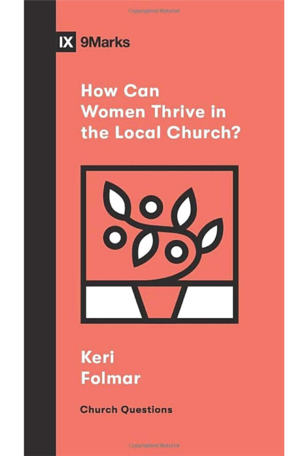How can women thrive in the local church?