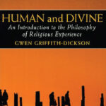 Human and Divine – an introduction to the philosophy of religious experience