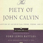The Piety of John Calvin