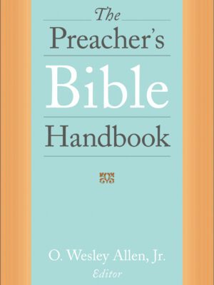 The preacher’s Bible handbook