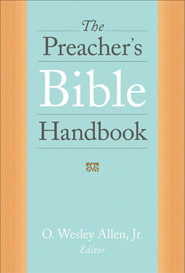The preacher’s Bible handbook