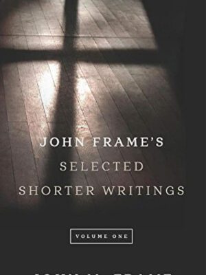 John Frame’s selected shorter writings