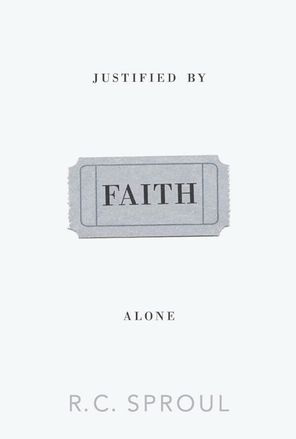 Justified by FAITH alone