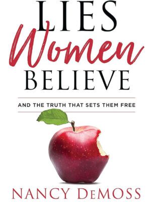 Lies Women Believe and the truths that sets them free