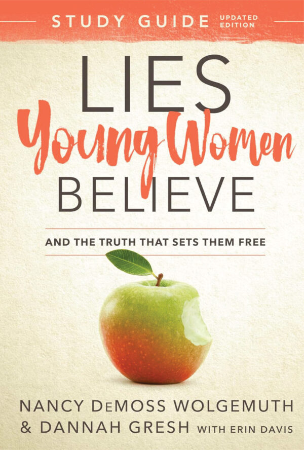 Lies young women believe and the truth that sets them free