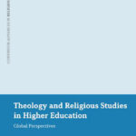 Theology and Religious Studies in Higher Education
