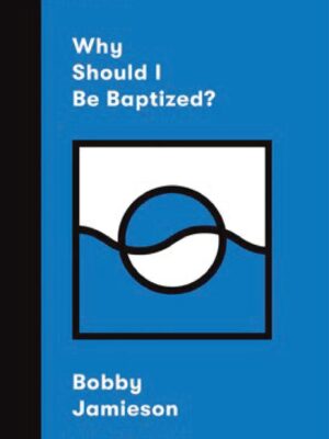 Why should I be Baptized?