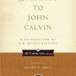 Tributes to John Calvin