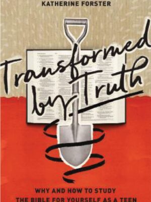 Transformed by truth