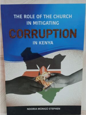 The role of the church in mitigating Corruption in Kenya