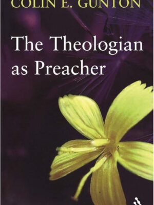 The Theologian as Preacher