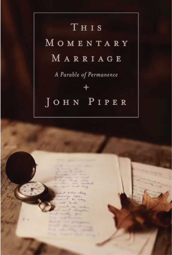 This Momentary Marriage – The parable of permanence