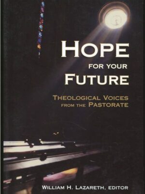 Hope for your Future – Theological voices from the pastorate