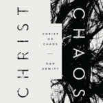 Christ or Chaos
