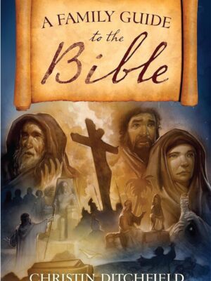 A Family Guide to the Bible