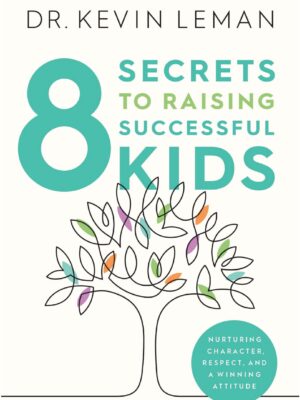 8 secrets to raising successful kids