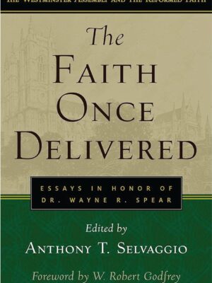 The faith once delivered