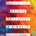 Saints, Sufferers and Sinners