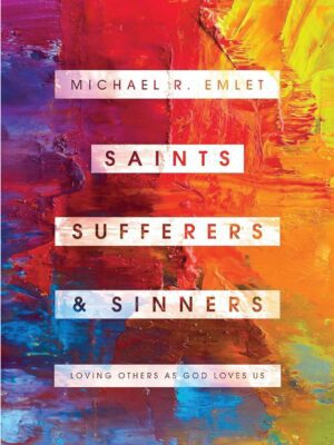 Saints, Sufferers and Sinners