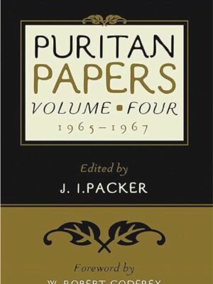 Puritan papers vol 4, 1965-1967