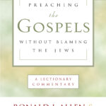 Preaching the Gospels without blaming the The Jews – A lectionary Commentary