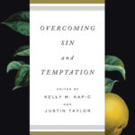 Overcoming sin and temptation