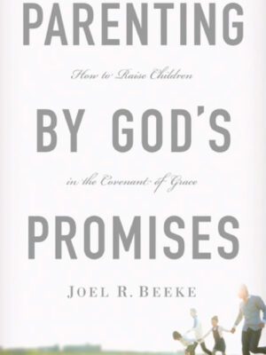 Parenting by God’s promises