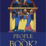 People of the book? – The authority of the bible in Christianity