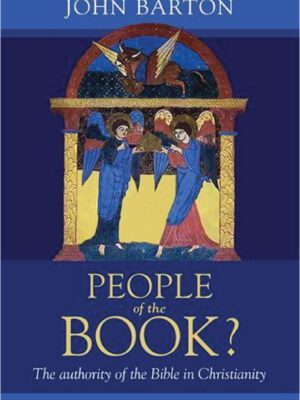 People of the book? – The authority of the bible in Christianity