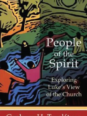 People of the spirit – Exploring Luke’s view of the church