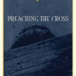Preaching the Cross