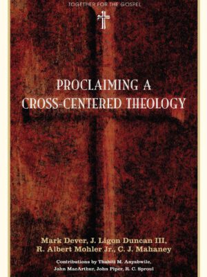 Proclaiming a Cross centred Theology