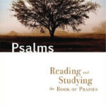 Psalms – Reading and Studying the book of Praises