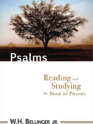 Psalms – Reading and Studying the book of Praises