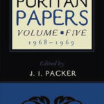 Puritan Papers Vol 5, 1968-1969