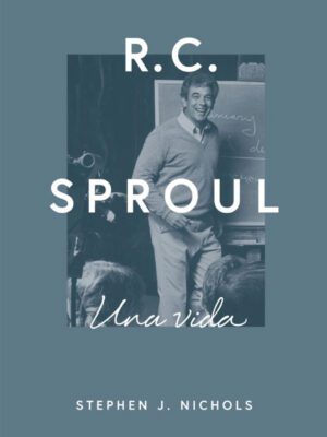 R.C Sproul – A Life