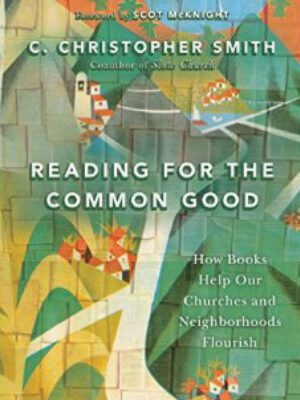 Reading for the common Good