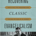Recovering classic evangelism