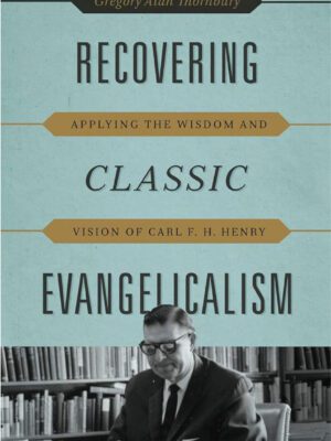 Recovering classic evangelism