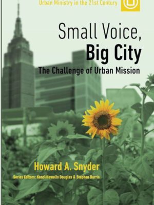 Small voice, Big city – Challenges of Urban Mission