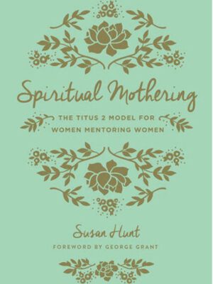 Spiritual Mothering