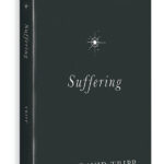 Suffering: Gospel Hope When Life Doesn't Make Sense