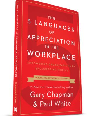 The 5 Love Languages of Appreciation in the Workplace