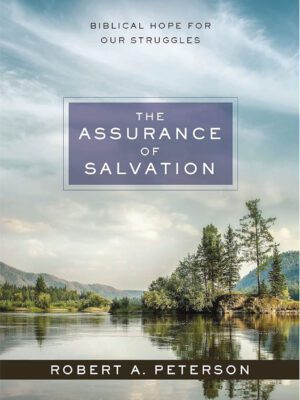 The assurance of salvation – Biblical hope for our struggles