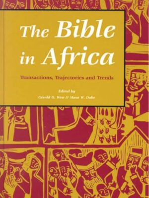 The Bible in African – Transactions, Trajectories & Trends