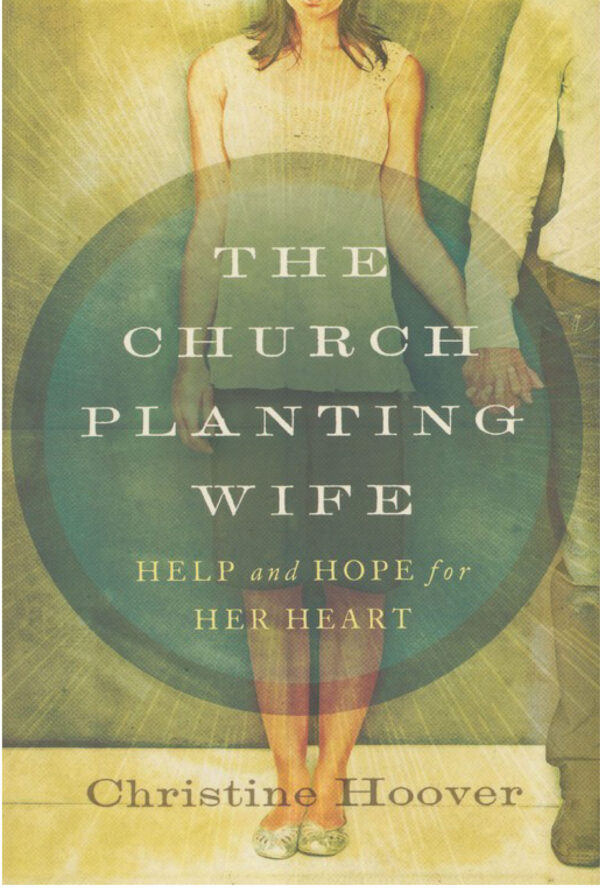 The Church Planting Wife